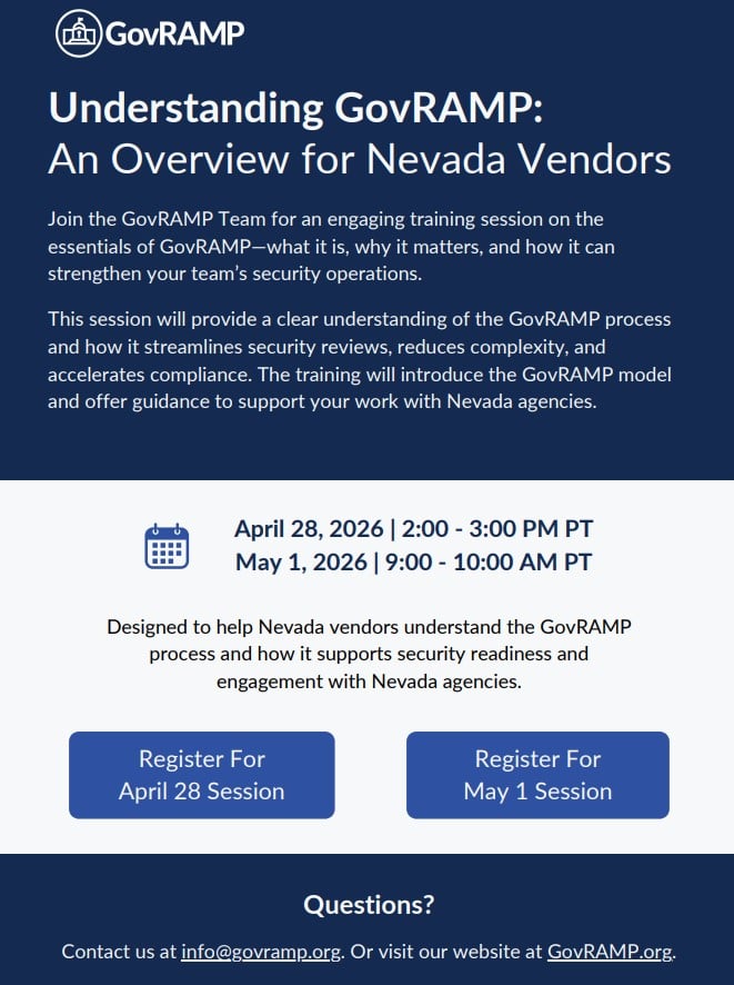 Understanding GovRAMP for Nevada vendors. Registration for April 28th at 2 pm PT and May 1st at 9 am PT. 
